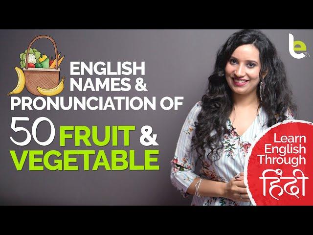 50 Fruit & Vegetable Names And Correct English Pronunciation | Improve English Vocabulary | Michelle