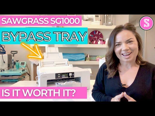 Sawgrass SG1000 Sublimation Printer: Is the Bypass Tray Worth it?