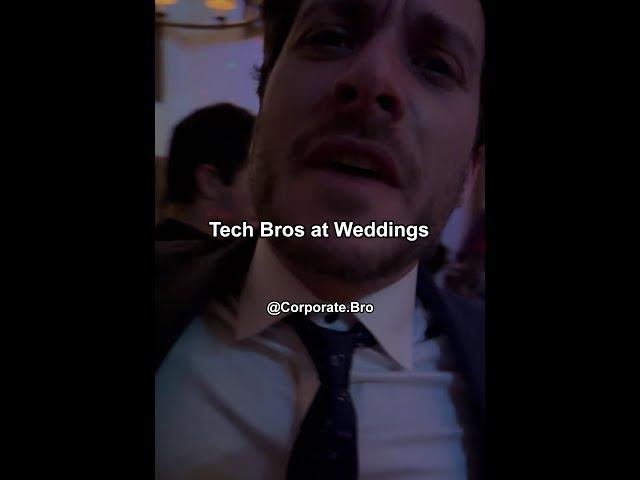 Tech Bros at Weddings