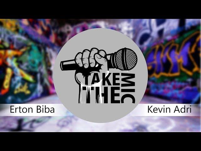 Take The Mic, Edicioni 1 - Erton Biba VS Kevin Adri