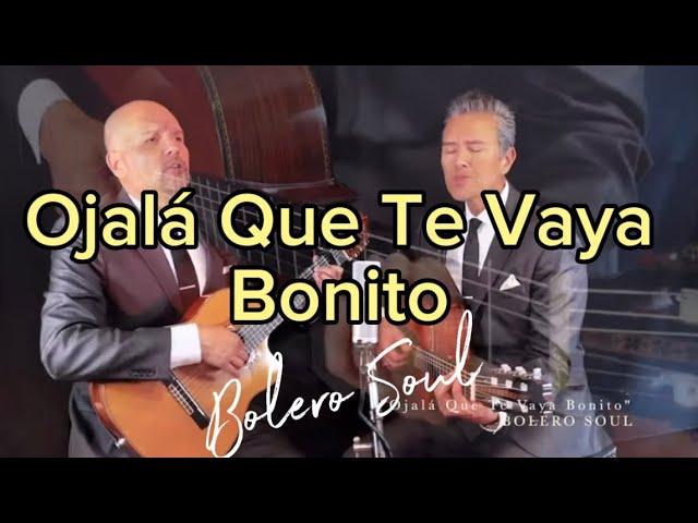 Que Te Vaya Bonito con BOLERO SOUL #bolero#cover#josealfredojimenez#vicentefernandez#boleroranchero