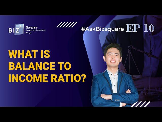 What is Balance to Income Ratio? (BTI) | #Askbizsquare Ep 10