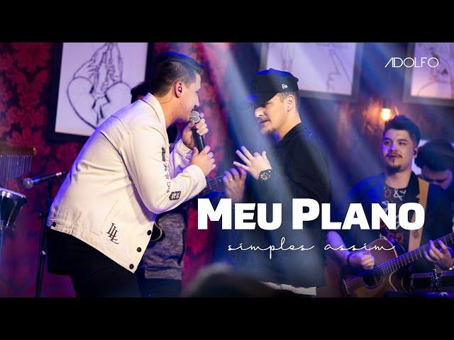 Adolfo - Meu Plano (ft. Dj Gringo) - DVD Simples Assim (Ao Vivo)