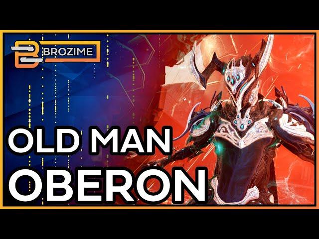 OLD MAN OBERON | Warframe 2022 Build Refresh