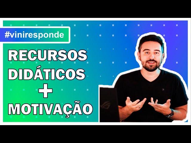  COMO USAR RECURSOS DIDÁTICOS PARA MOTIVAÇÃO | Professores Particulares - ViniResponde 033 