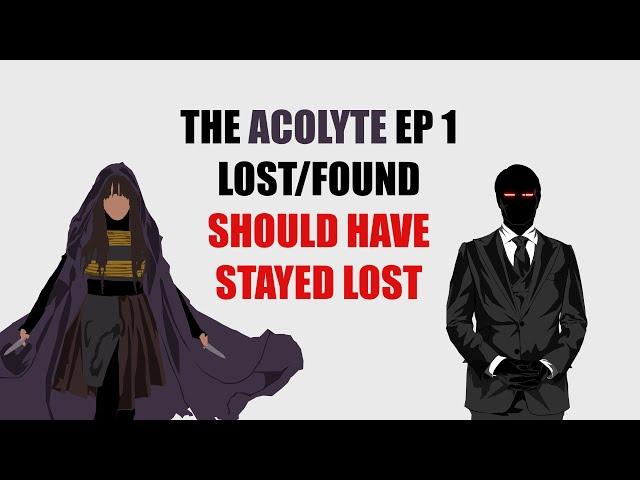 Star Wars Acolyte Ep 1 Should Have Stayed Lost - An In Depth Review