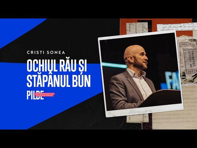 BBSO - 28 Ian - Pilde - Ochiul rău și stăpânul bun - Cristi Sonea