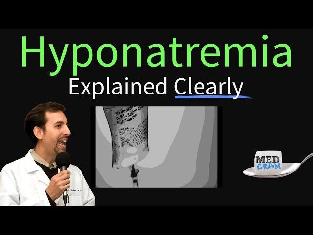 Hyponatremia Explained Clearly - Symptoms, Diagnosis, Treatment