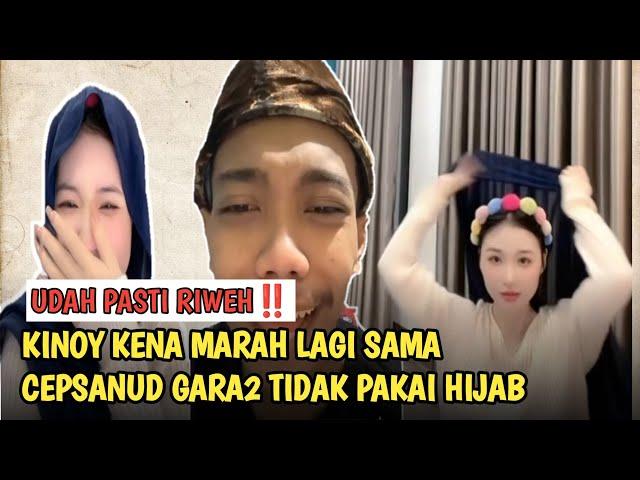 KINOY  KENA MARAH CEPSANUD GARA GARA TIDAK PAKAI HIJAB‼️TERBARU