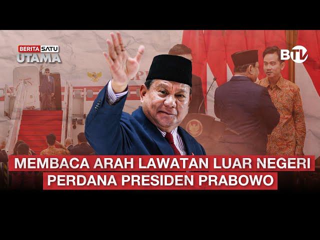  LIVE | Membaca Arah Lawatan Luar Negeri Perdana Presiden Prabowo - Beritasatu Utama