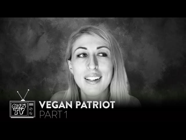 VEGAN PATRIOT RECALLS HER EARLY YEARS GROWING UP IN THE MIDWEST (Part 1)