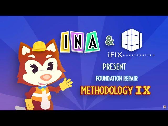 iFIX Foundation Repair Methodology Chapter IX - INA's Foundation Tales