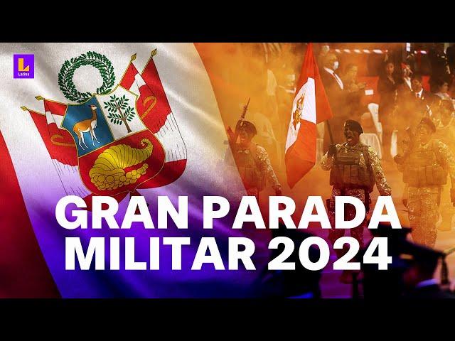 PERÚ FESTEJA: GRAN PARADA Y DESFILE CÍVICO MILITAR 2024