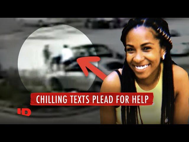 Kidnapped Woman Texts Her Boyfriend in Desperate Cry for Help | Crimes Gone Viral | ID