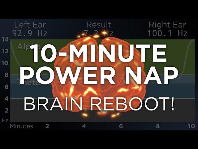 10-Minute POWER NAP for Energy and Focus: The Best Binaural Beats