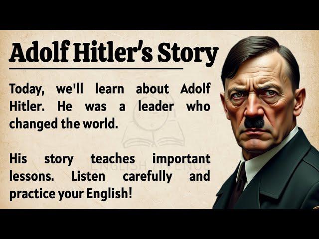 Adolf Hitler's Story || English Listening Practice || Graded Reader || Improve Your English 