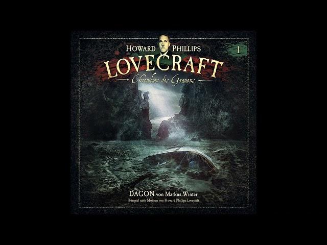 Lovecraft - Chroniken des Grauens: Akte 01: "Dagon" (Komplettes Hörspiel)