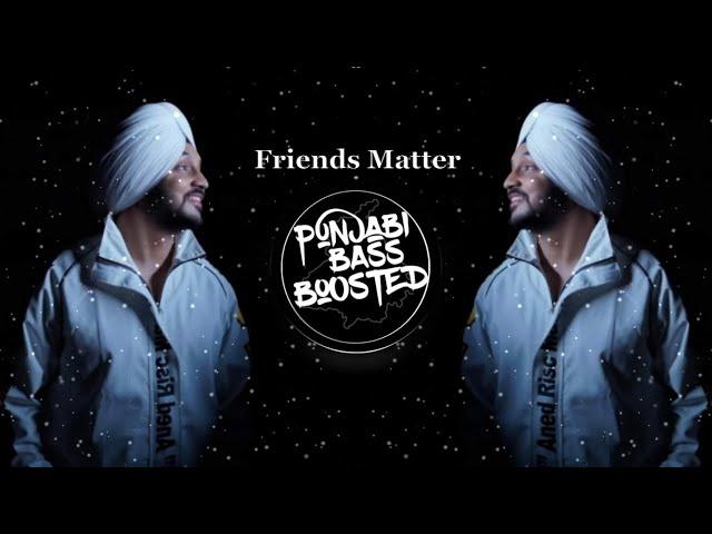 Friends Matter (Bass Boosted) Davi Singh | The Landers | Latest Punjabi Songs 2021