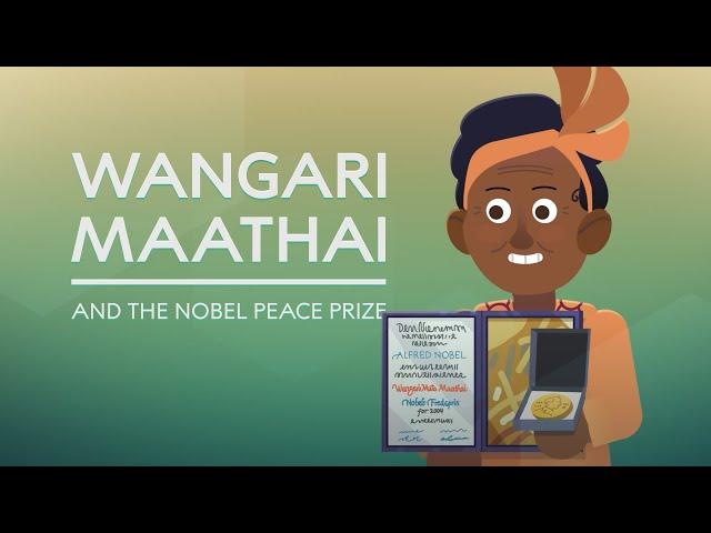 Wangari Maathai: the Nobel Peace Prize Laureate Who Planted Trees