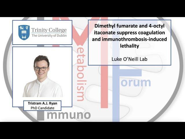 Tristram Ryan - Luke O'Neill lab, TCD