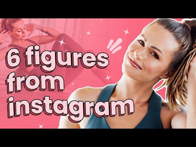 HOW TO MAKE SIX FIGURES ON INSTAGRAM AS A FITNESS BUSINESS