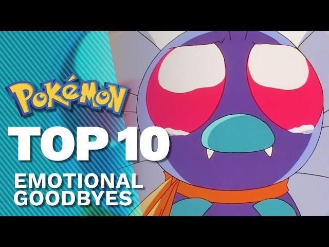 Top 10 Most Emotional Goodbyes  | Pokémon the Series