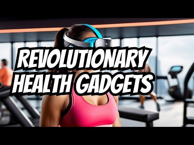 Cutting-Edge Health Gadgets Changing Fitness in 2024