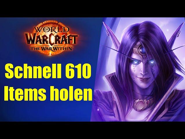 610 Items SCHNELL und EINFACH holen erklärt | WoW War Within