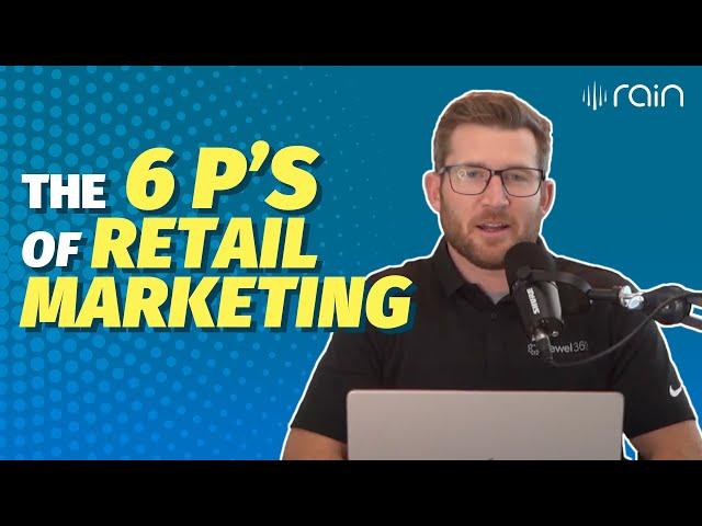 The 6 P's of Retail Marketing