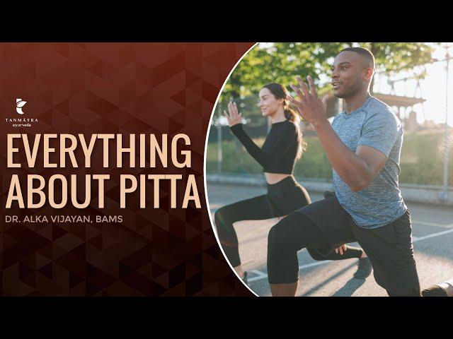 Everything About Pitta | Dr Alka Vijayan