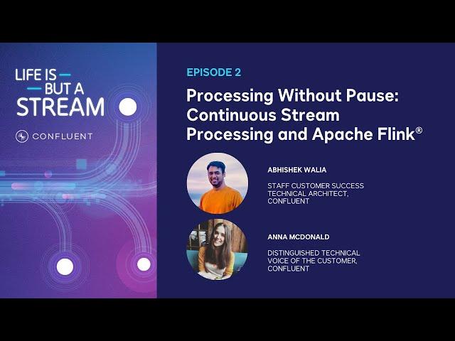 Processing Without Pause: Continuous Stream Processing and Apache Flink® | Life Is But A Stream