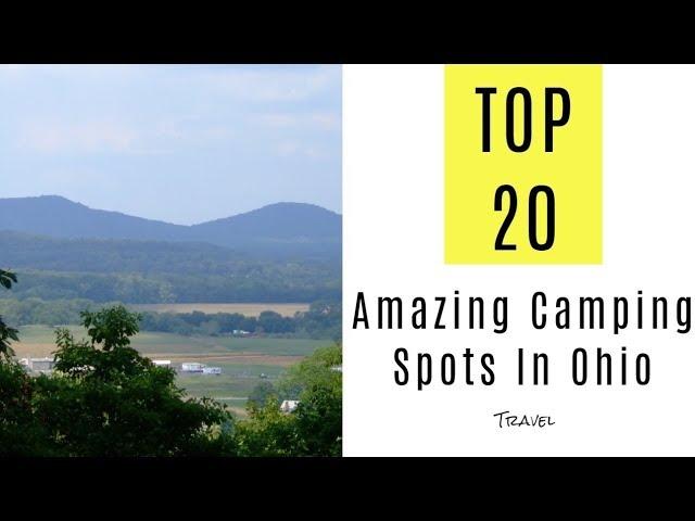 Amazing Camping Spots In Ohio. TOP 25