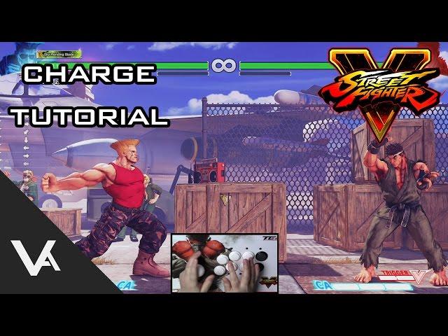 Street Fighter V / 5 - How To Use A Charge Character Tutorial