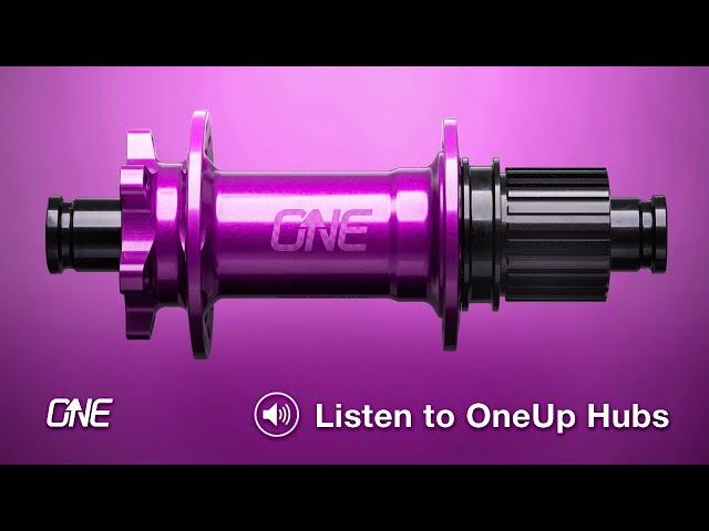 Listen to the sound of the NEW OneUp Hubs