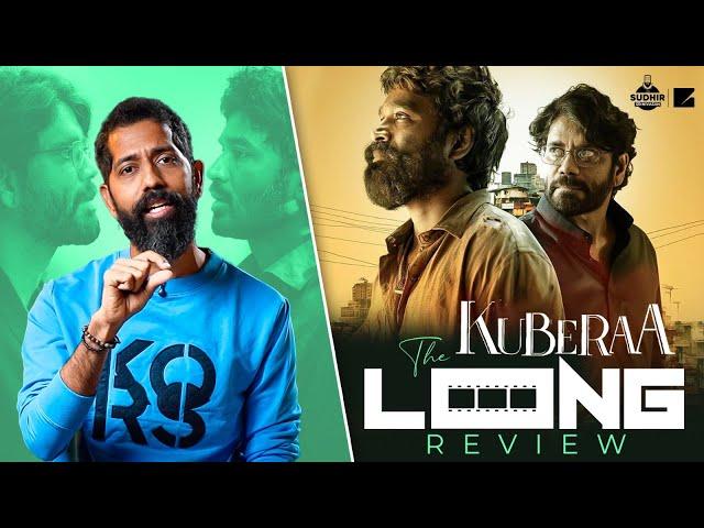 Sudhir Srinivasan's The Long Review: KUBERAA | Dhanush | Sekhar Kammula