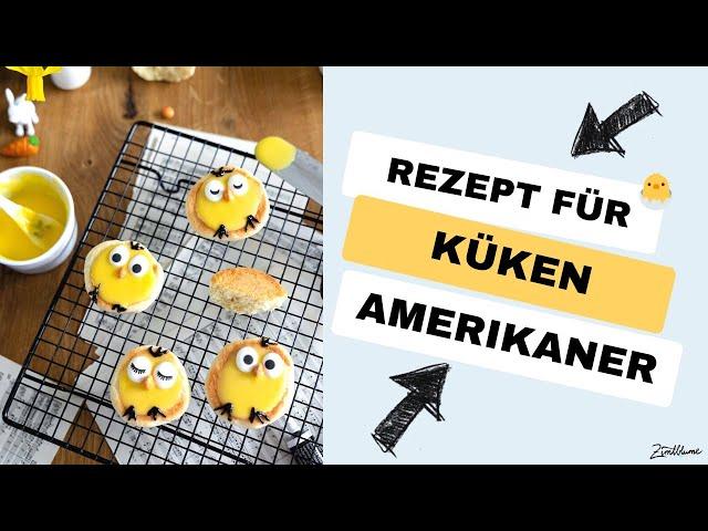 Küken Amerikaner: Backen mit Kindern für Ostern