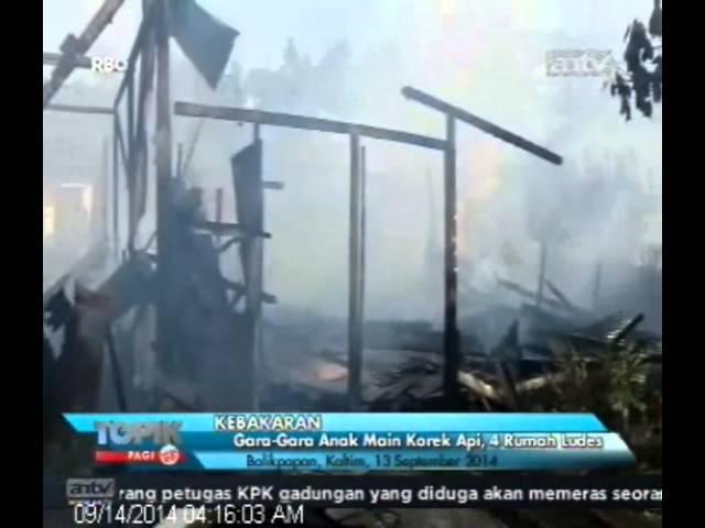 [ANTV] TOPIK Gara-gara Anak Main Korek Api, 4 Rumah Ludes