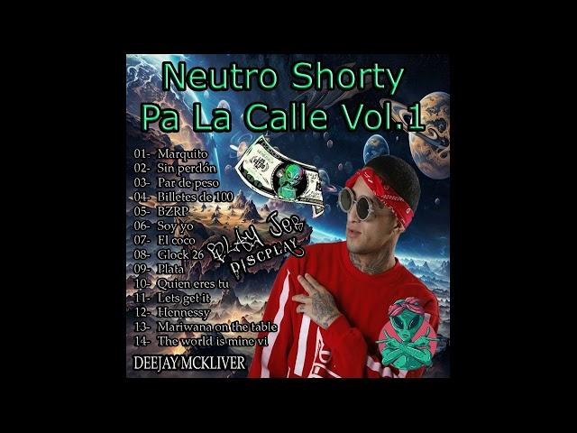 Neutro Shorty (Pa La Calle) Vol.1 - D.J MC - BLAY JER DISCPLAY