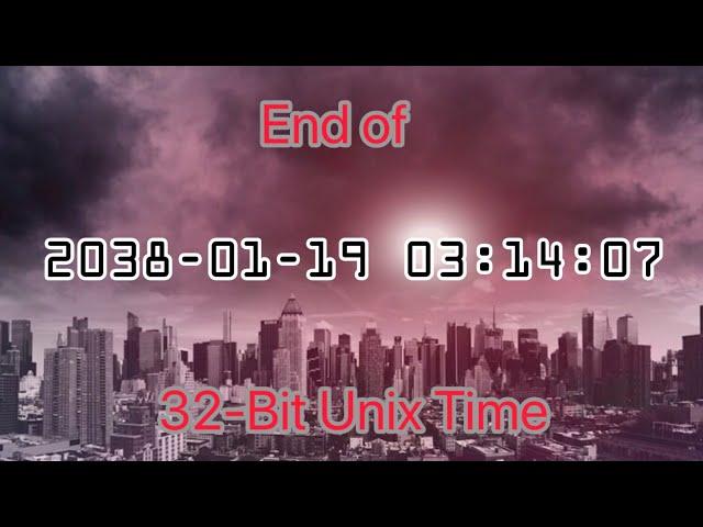 The End of The 32-Bit Unix Time