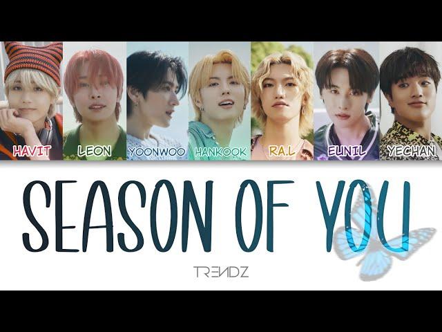 TRENDZ(트렌드지) - Season of You Color Coded Lyrics (jp/rom/eng)