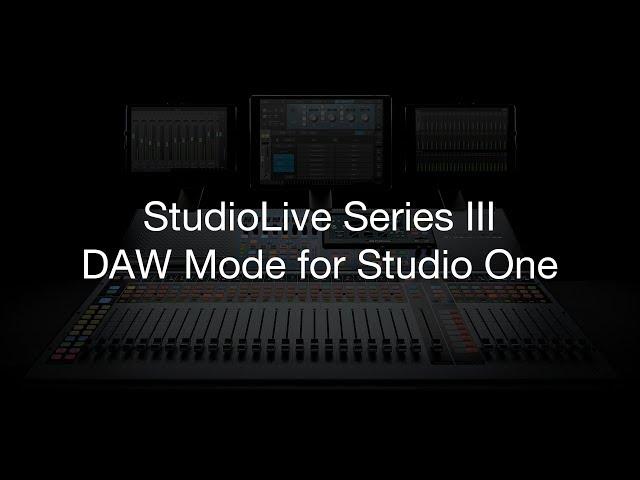 PreSonus - StudioLive Series III DAW Mode for Studio One