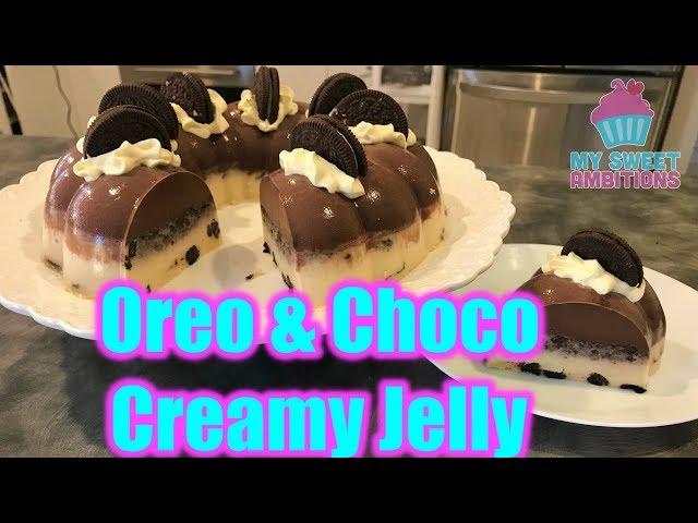 Oreo & Choco Creamy Jelly - mysweetambitions