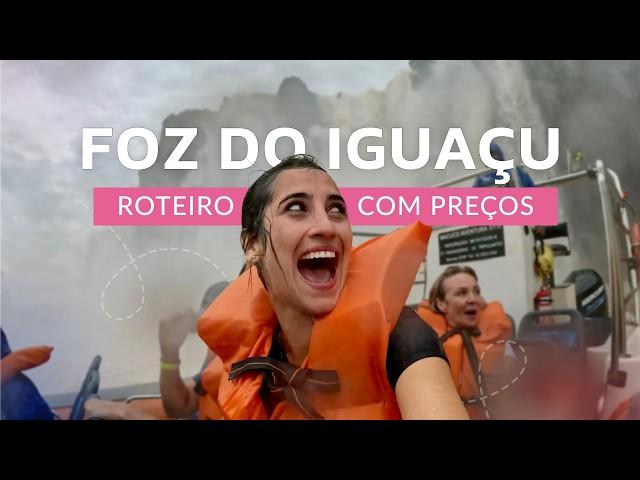 FOZ DO IGUAÇU 2025: COMPLETE ITINERARY WITH PRICES | WHAT TO DO | HOW TO SAVE | BEST TOURS