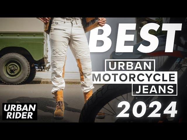 BEST URBAN MOTORCYCLE JEANS 2024