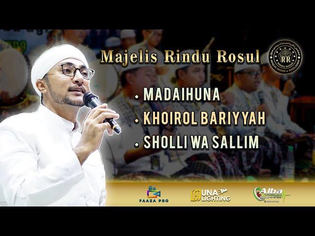 MADAIHUNA - KHOIROL BARIYYAH - SHOLLI WA SALLIM | MAJELIS RINDU ROSUL SEMARANG