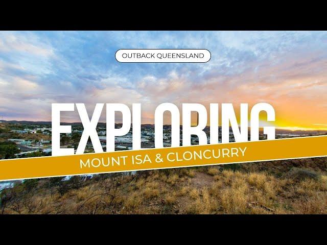 7 Amazing Places to Visit in Mount Isa and Cloncurry | Outback Queensland Travel Guide