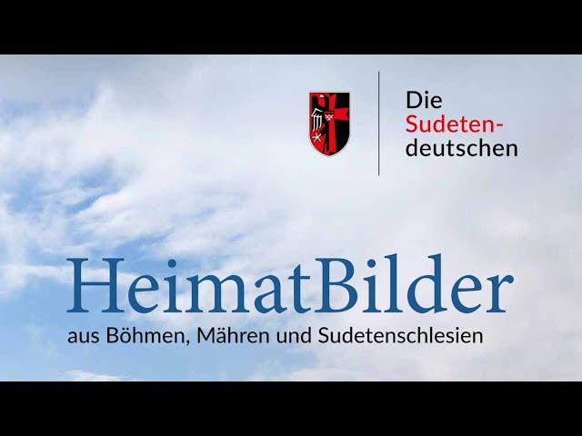 HeimatBilder aus Böhmen, Mähren und Sudetenschlesien