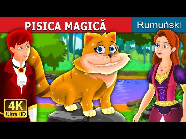 PISICA MAGICĂ | The Magical Kitty Story in Romana | Povesti pentru copii | @RomanianFairyTales