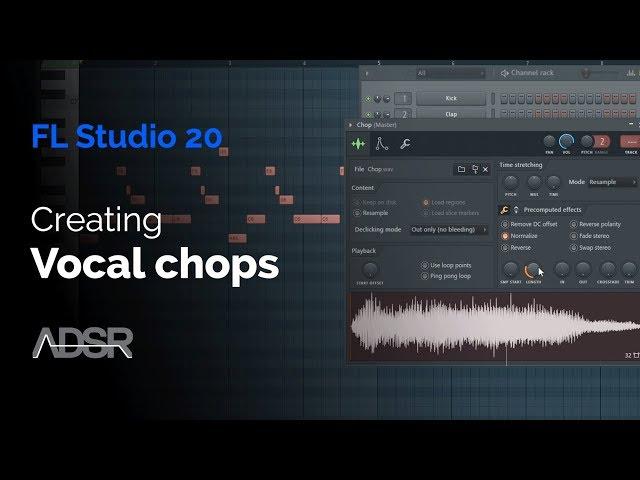 Creating Vocal Chops in FL Studio 20