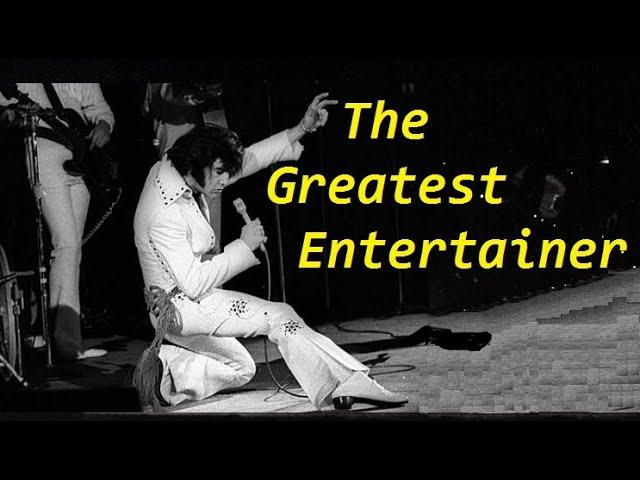 Elvis and his charisma (Part 25): The Greatest Entertainer